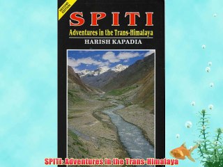 SPITI: Adventures in the Trans-Himalaya FREE DOWNLOAD BOOK