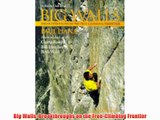 Big Walls: Breakthroughs on the Free-Climbing Frontier FREE DOWNLOAD BOOK