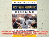 Tales from the West Virginia Mountaineers Sideline: A Collection of the Greatest Mountaineers