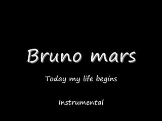 Bruno Mars - Today My Life Begins Instrumental