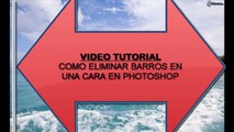 VIDEO TUTORIAL DE COMO ELIMINAR BARROS DE UNA CARA EN PHOTOSHOP