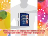 Emergent Literacy and Language Development: Promoting Learning in Early Childhood (Challenges