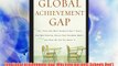 The Global Achievement Gap: Why Even Our Best Schools Don't Teach the New Survival Skills Our