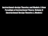 Instructional-design Theories and Models: A New Paradigm of Instructional Theory Volume II