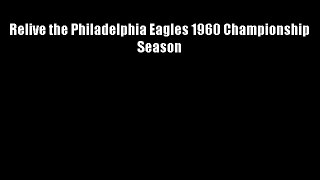 Relive the Philadelphia Eagles 1960 Championship Season Download Free Book