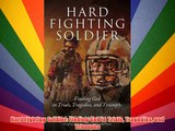 Hard Fighting Soldier: Finding God in Trials Tragedies and Triumphs Free Download Book