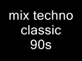mix classic techno 93/98 mixer par moi