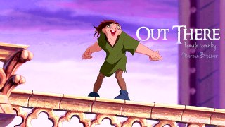 Out There - Hunchback of Notre Dame (Female Cover)