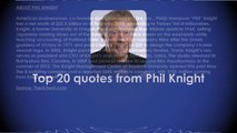 Best 20 quotes from Phil Knight
