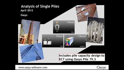 Analysis of Single Piles (Oasys Software Webinar)