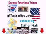 Korean-American Voices of Youth in New Jersey Full Audiobook 1