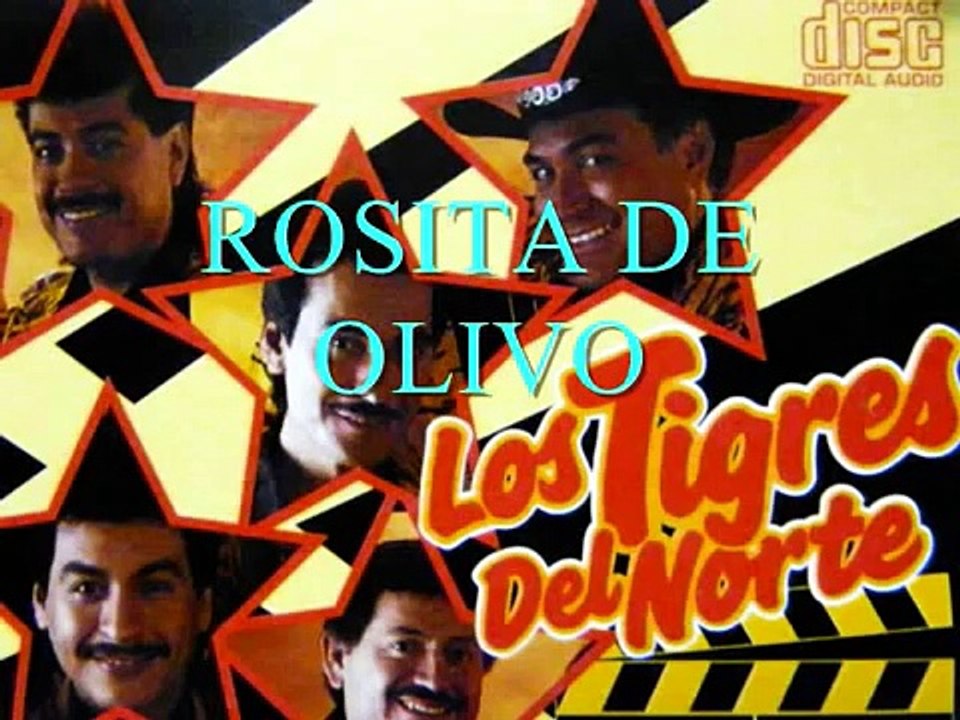 ROSITA DE OLIVO ,LOS TIGRES DEL NORTE