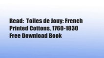 Read:  Toiles de Jouy: French Printed Cottons, 1760-1830  Free Download Book
