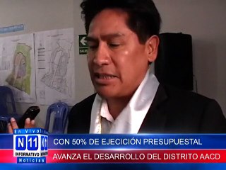 N11 Informativo CON 50%  DE LA EJECUCION PRESUPUESTAL AVANZA EL DESARROLLO DEL DISTRITO DE AACD