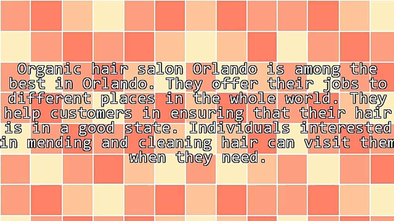 The Advantages Of Organic Hair Salon Orlando