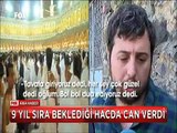 Hac vazifesi için 9 yıl sıra bekledi Kabe'de devrilen vincin altında hayatını kaybetti