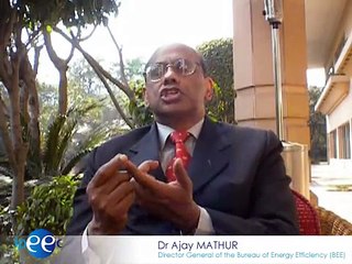 Interview with Dr. Ajay Mathur, Director General of the Bureau of Energy Efficiency, India