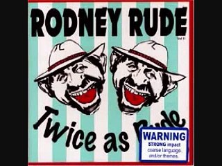 Rodney Rude - humidity in rudes arse crack
