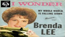 I Wonder/My Whole World Is Falling Down - Brenda Lee ‎1963  (Facciate:2)