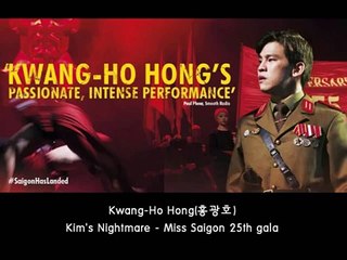 홍광호[Kwang-Ho] Kim s Nightmare- Miss Saigon 25th gala