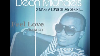 Sean Garrett - Feel Love ft. J. Cole - Deon Michaels Remix