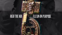 Rich The Kid - Sick Wit It