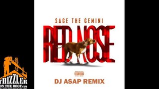 Sage The Gemini - Red Nose [DJ ASAP Remix]