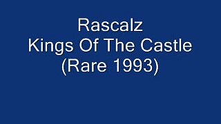 Rascalz Kings Of The Castle (Rare 1993)