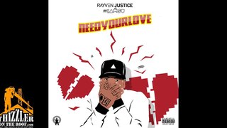 Rayven Justice ft. Iamsu! - Need Your Love [Prod. Iamsu!]