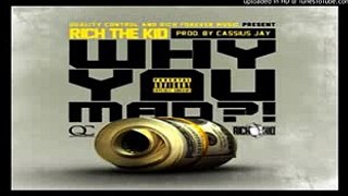 Rich The Kid - Why You Mad