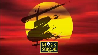 MISS SAIGON 36 This is the Hour Reprise