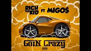 Rich the kid - going crazy f.t migos (clean)