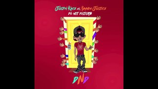 Juston Kace - DND (Do Not Disturb) ft. Rayven Justice