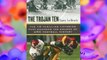 The Trojan Ten: The Ten Thrilling Victories That Changed the Course of USC Football History
