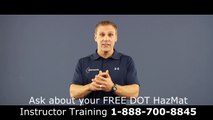 Free Dot Hazmat Instructor Training Course Oxnard-Thousand Oaks-Ventura, Ca    Call 1-888-700-8845