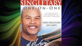Mike Singletary One-on-One:  The Determination That Inspired Him to Give God His Very Best