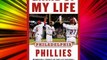 Game of My Life Philadelphia Phillies: Memorable Stories Of Phillies Baseball Free Books