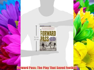 Forward Pass: The Play That Saved Football Free Books