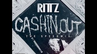 Rittz CASHIN  OUT SPEED MIX] (BRAND NEW 2012) [The Life and Times of Jonny Valiant]