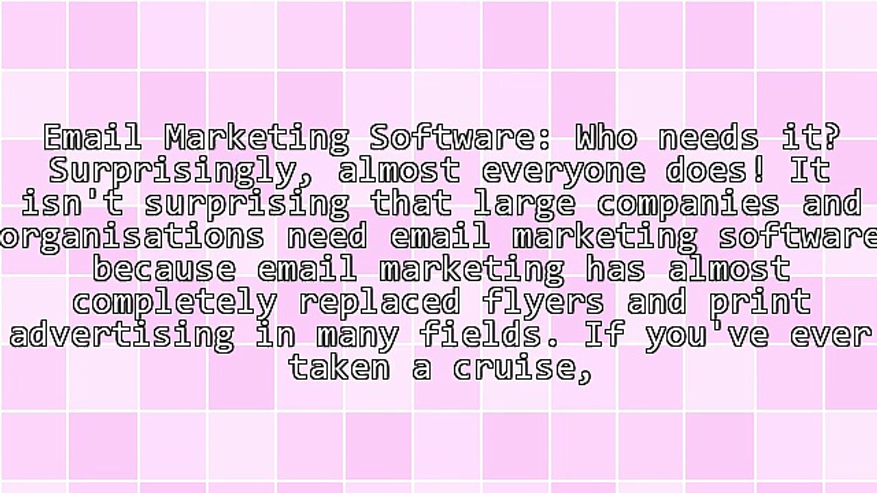 Email Marketing Software: Who Needs It?