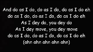 P.Square Ft. Tiwa Savage, May D - Do As I Do (Lyrics)