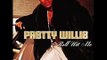 4 Walls - Pretty Willie