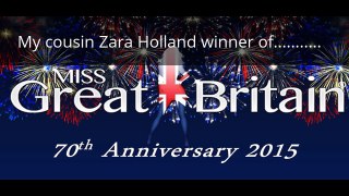 My cousin Zara Holland Winner of Miss Great Britain 2015/6