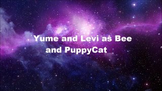 [SpeedPaint] Yume and Levi as Bee and PuppyCat