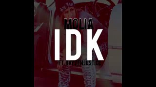 Molia ft. Rayven Justice - IDK