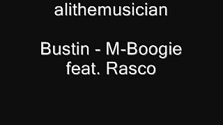 Bustin - M-Boogie Feat Rasco