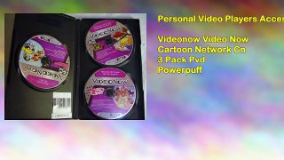 Videonow Video Now Cartoon Network Cn 3 Pack Pvd Powerpuff