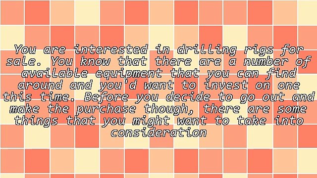 Choosing The Right Drilling Rigs For Sale