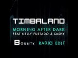 Timbaland feat So$hy - Morning After Dark (Bounty radio edit)