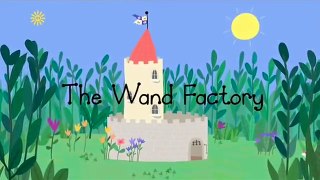 Ben and Holly   the Wand Factory